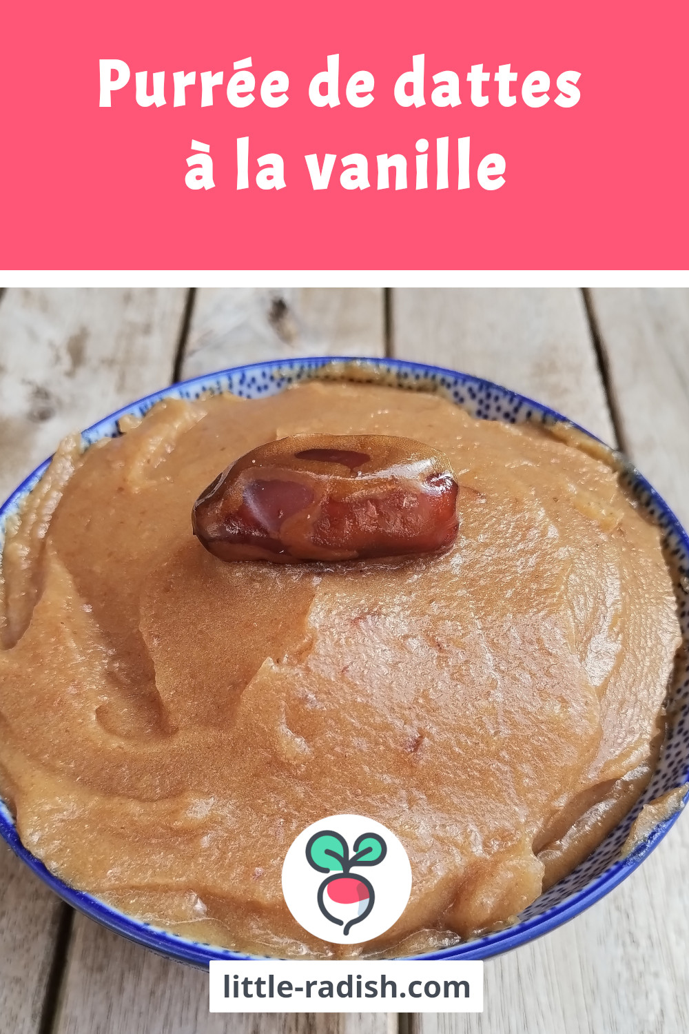 Carte Pinterest - Purée de dattes à la vanille
